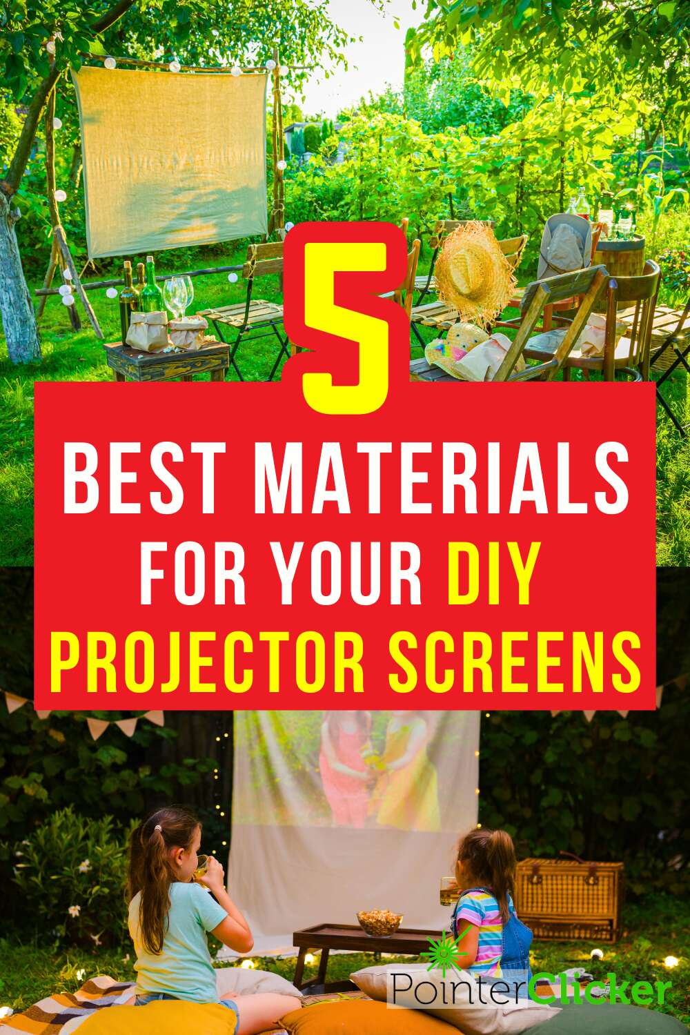 The image above is a projector movie night set up. the image below contains two girls watching movie on a DIY projector screen. The words say '5 best materials for your diy projector screens'