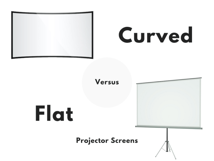 Curved vs. Flat Projector Screen