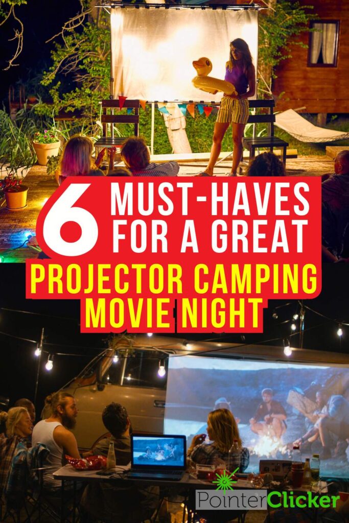 a female is holding a duck toy in front of a projector screen in the 1st image. In the 2nd image, there are people watching movie on a projector screen. The words say '6 must-haves for a great projector camping movie night'
