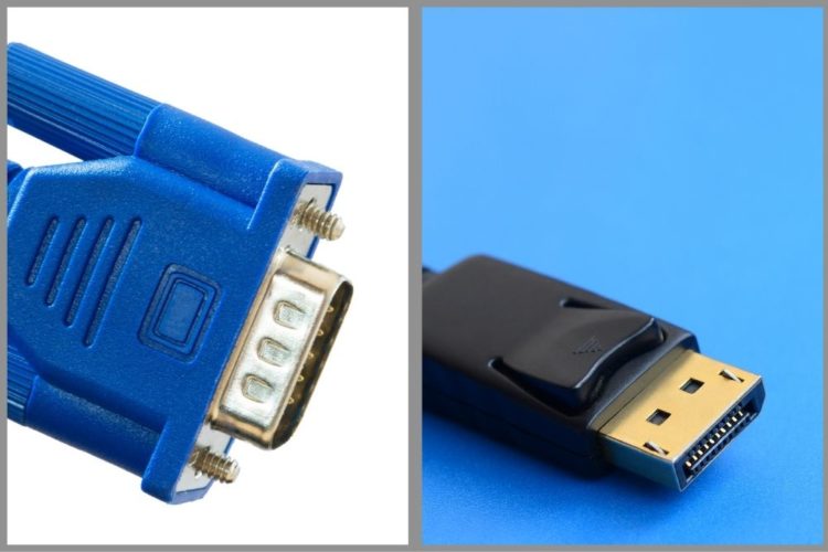 Blue VGA cable vs Black Displayport cable
