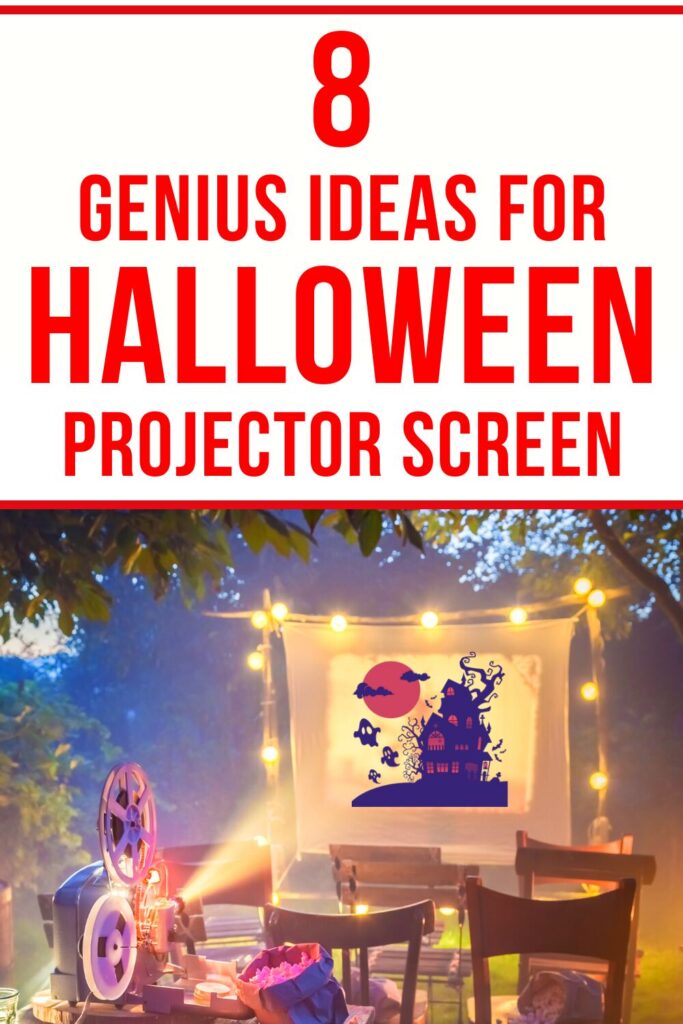 8 Genius Ideas for a Hauntingly Awesome Projector Screen
