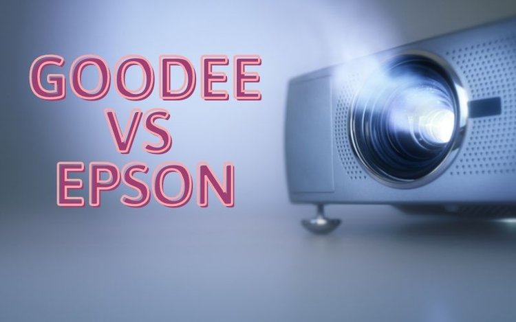 comparing GooDee and Epson projector