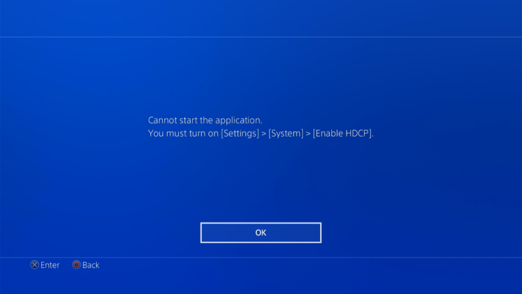 Cannot start the application alert on PS4 console when HDCP is disabled