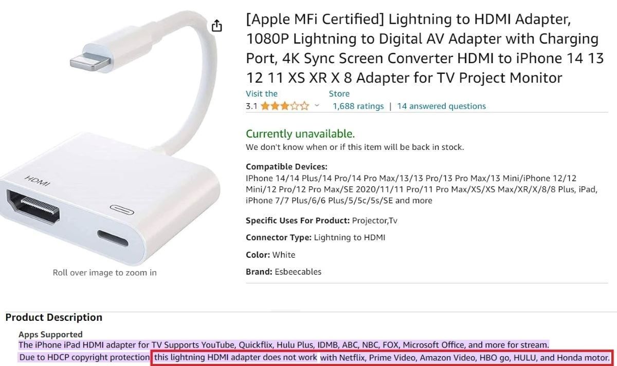 The Lightning to HDMI adapter product warns about the adapter is not work with streaming services such as Netflix, Prime Video, Amazon, etc