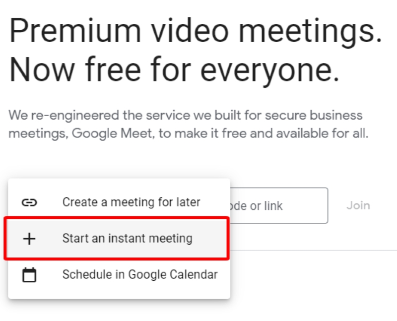 select Start an instant meeting in Google Meet
