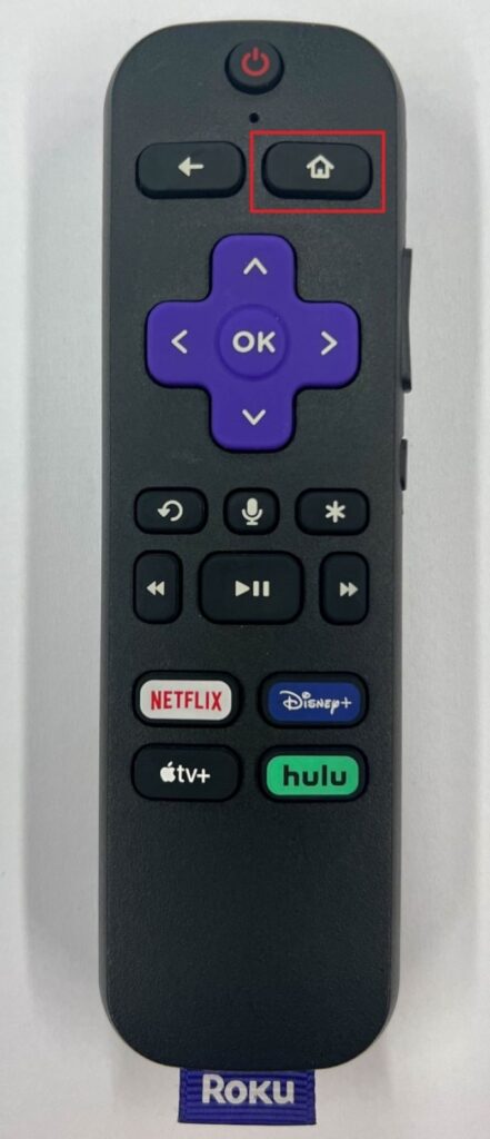 press the Home button on the Roku remote