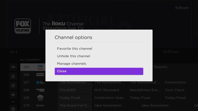 select Close to hide the channel on the Roku screen