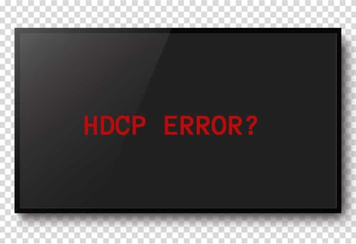 How To Fix the “This Video Can Only Be Played on Displays That Support HDCP” Message?