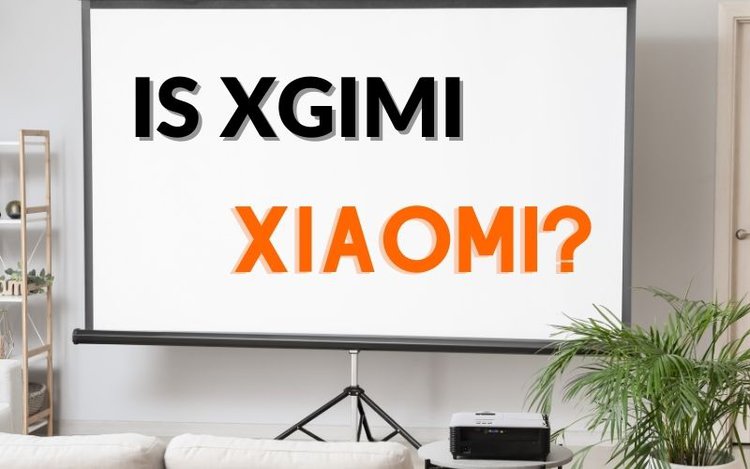 Is XGIMI Xiaomi? 