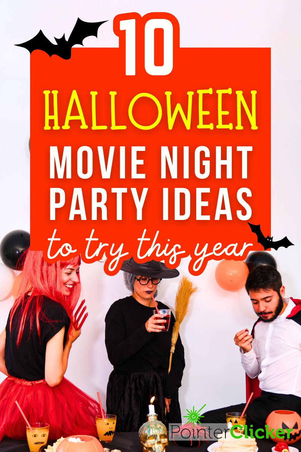 In the image, there are 3 persons in Halloween costumes and are having a Halloween party. The words say '10 Halloween movie night party ideas to try this year'