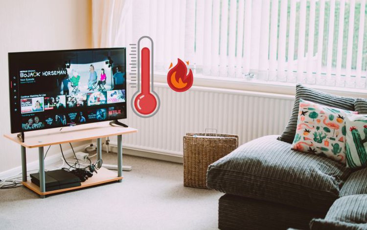 a smart TV is overheat because of being on all day in the living room