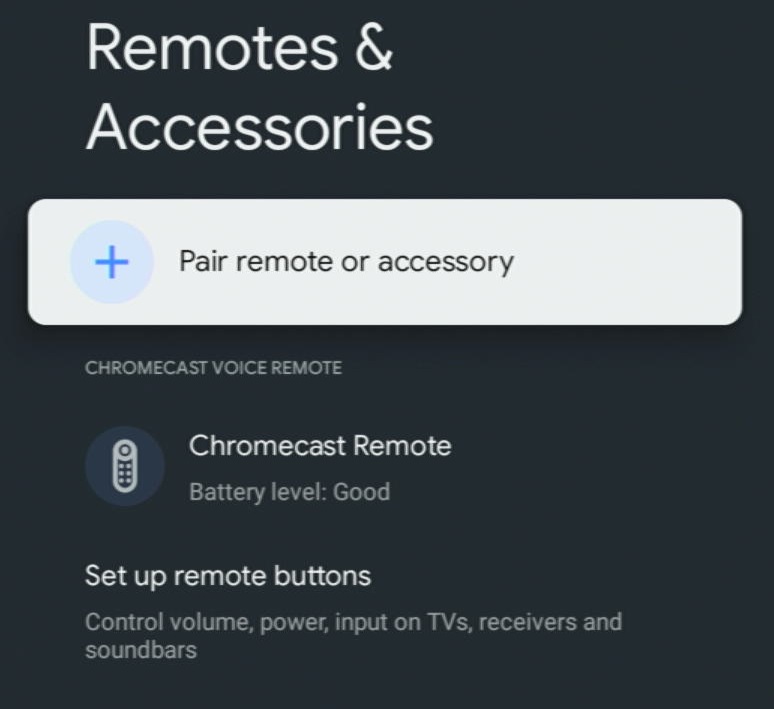 The Remotes and Accessories with the remote is paired to Chromecast Google TV