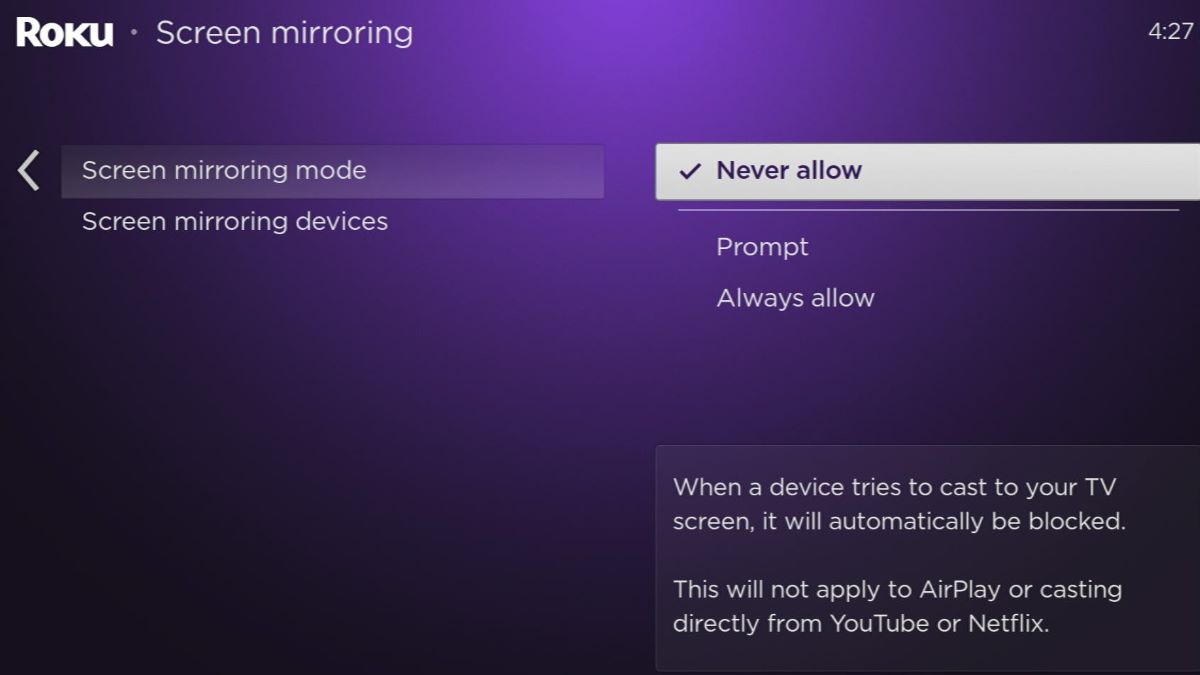 Screen mirroring is set to never allow on Roku