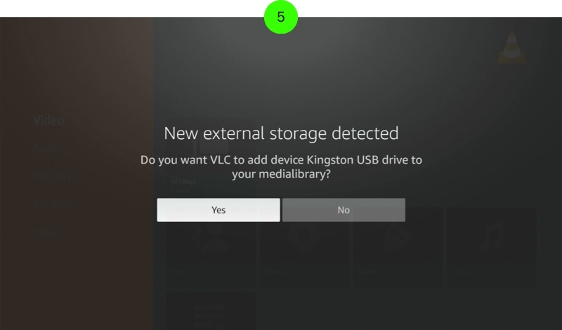 Select Yes to add new external storage to the VLC player on the Fire Stick