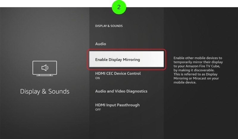 select the Enable Display Mirroring feature on the Fire Stick