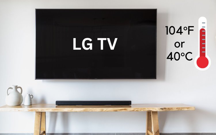 heat tolerance of a LG TV