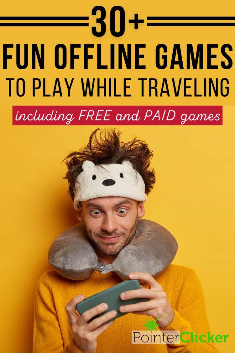 30+ fun offline games to play while traveling - including Free and Paid games
