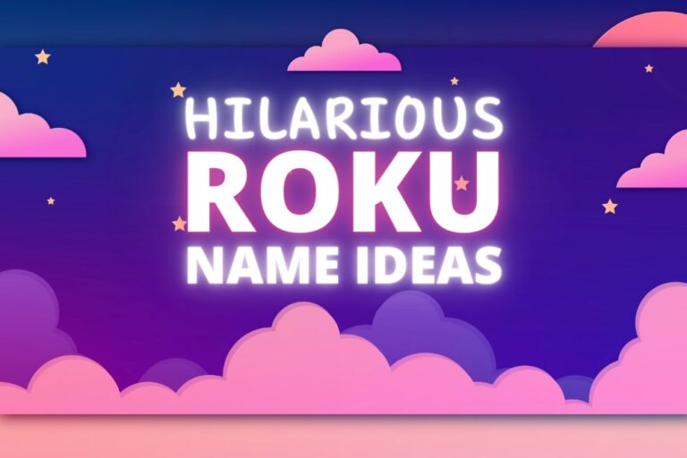 80+ Funny Roku Names That Will Brighten Up Everyone’s Day