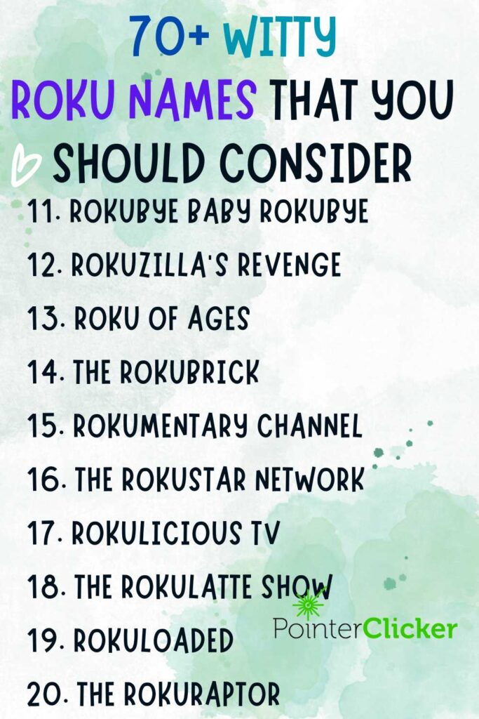 image includes from 11 to 20 in a total of 70+ cool Roku names to consider 