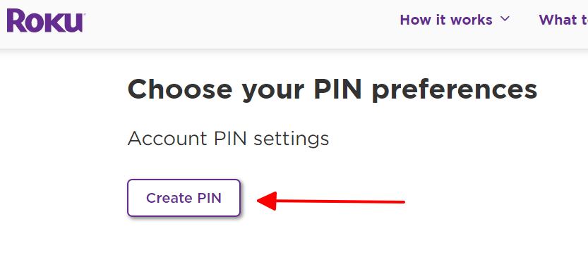 create PIN for on roku account is pointed by an arrow