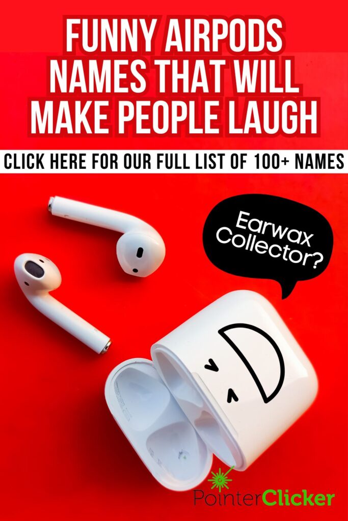 funny airpods names that will make people laugh
