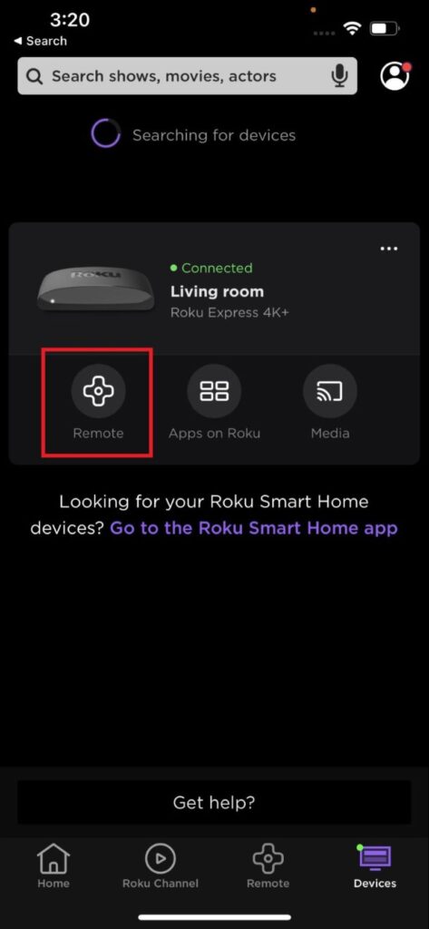 press the Remote control to start controlling the Roku device in the Roku Mobile app