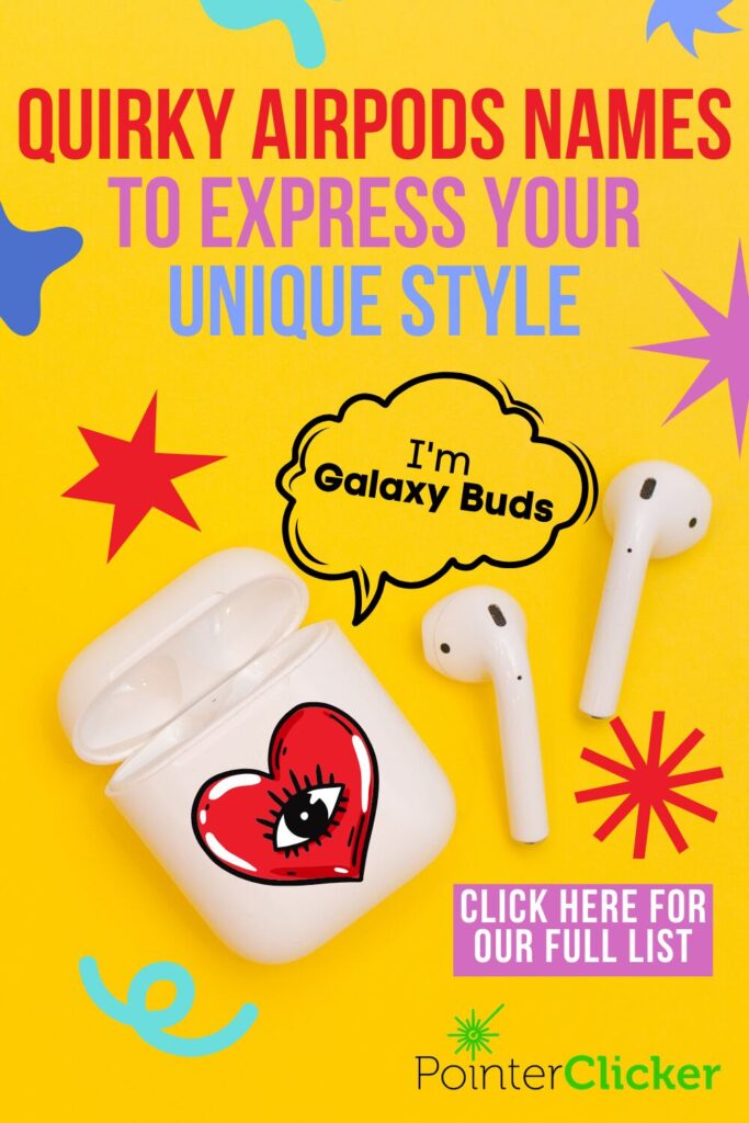 quirky airpods name ideas to express your unique style