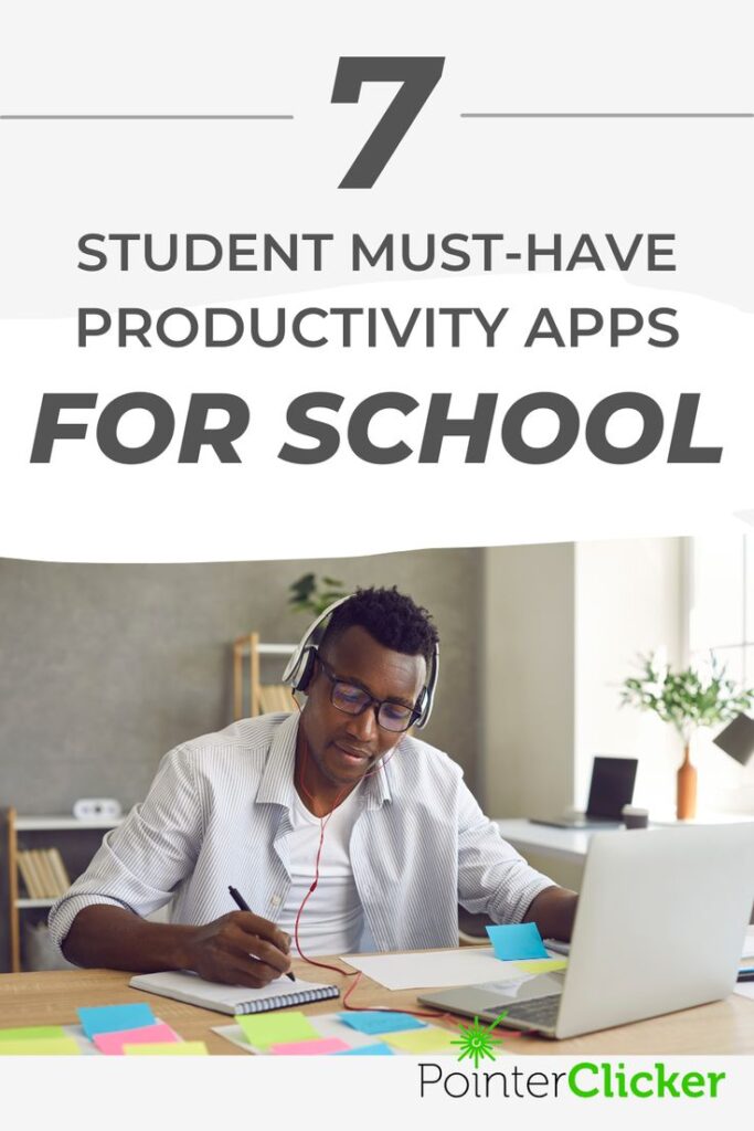 7 student must have productivity apps for school
