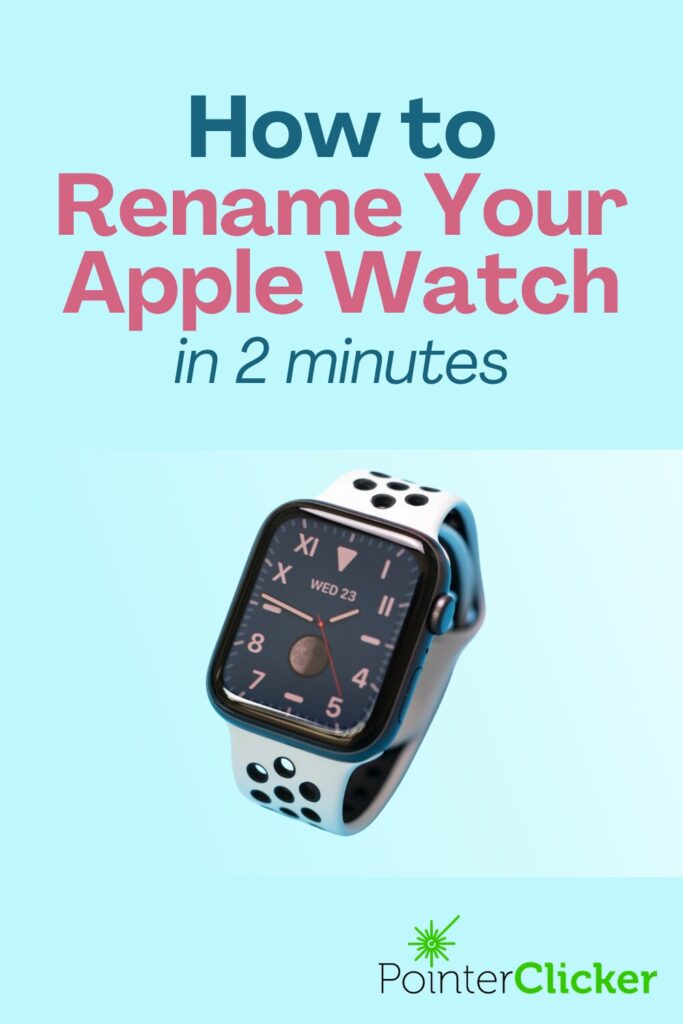how to rename your apple watch in 2 minutes
