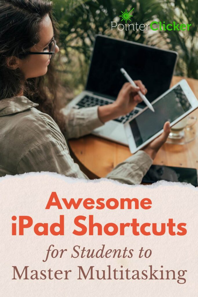 awesome ipad shortcuts for students to master multitasking