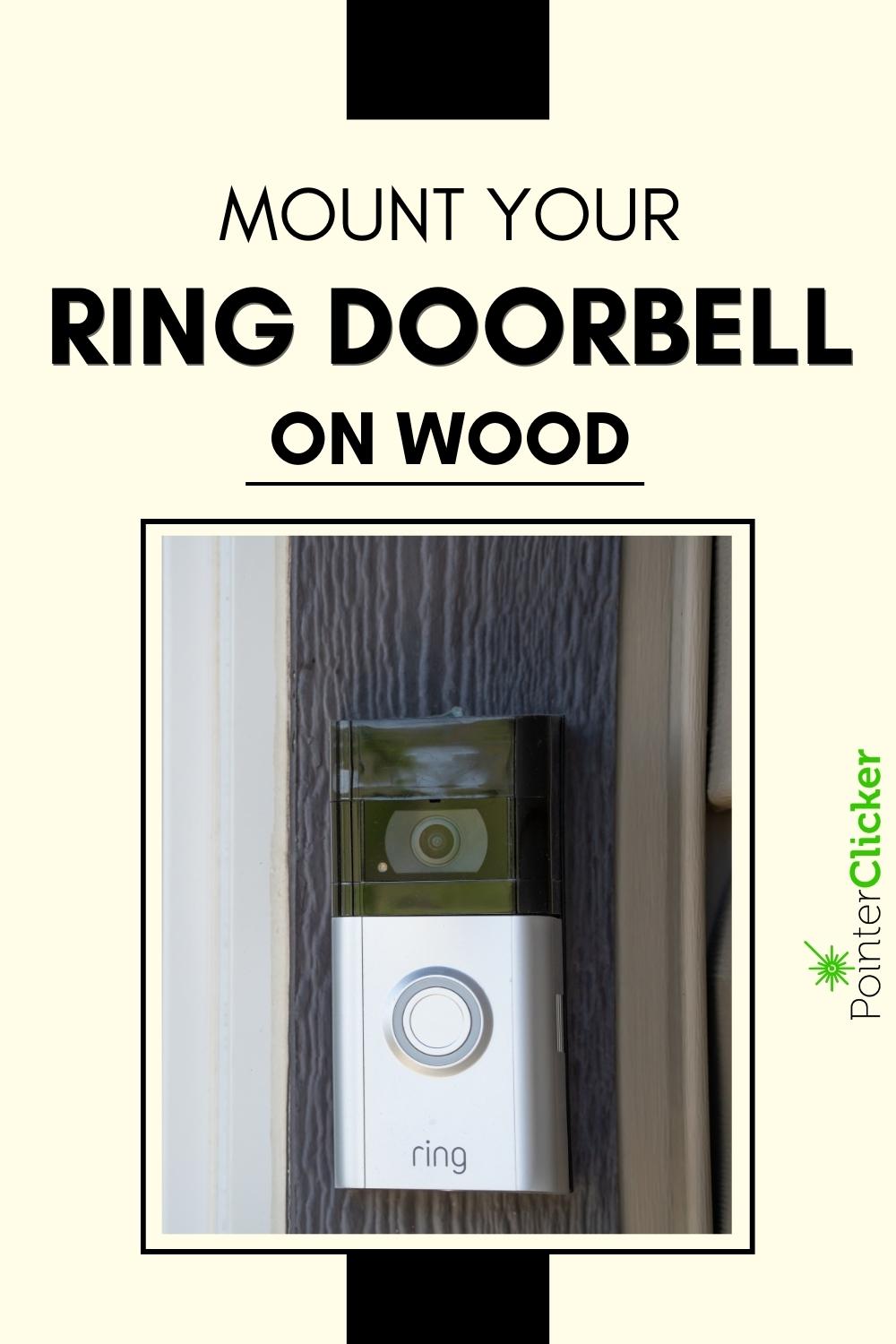 mount your ring doorbell on wood