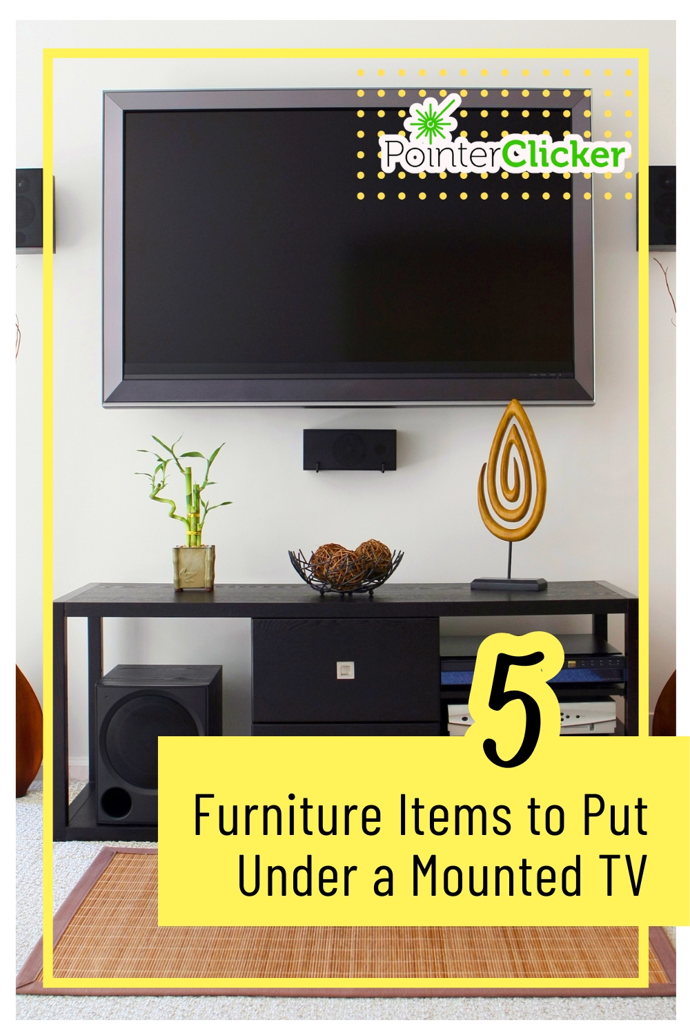 5 furniture to put under a mounted tv 