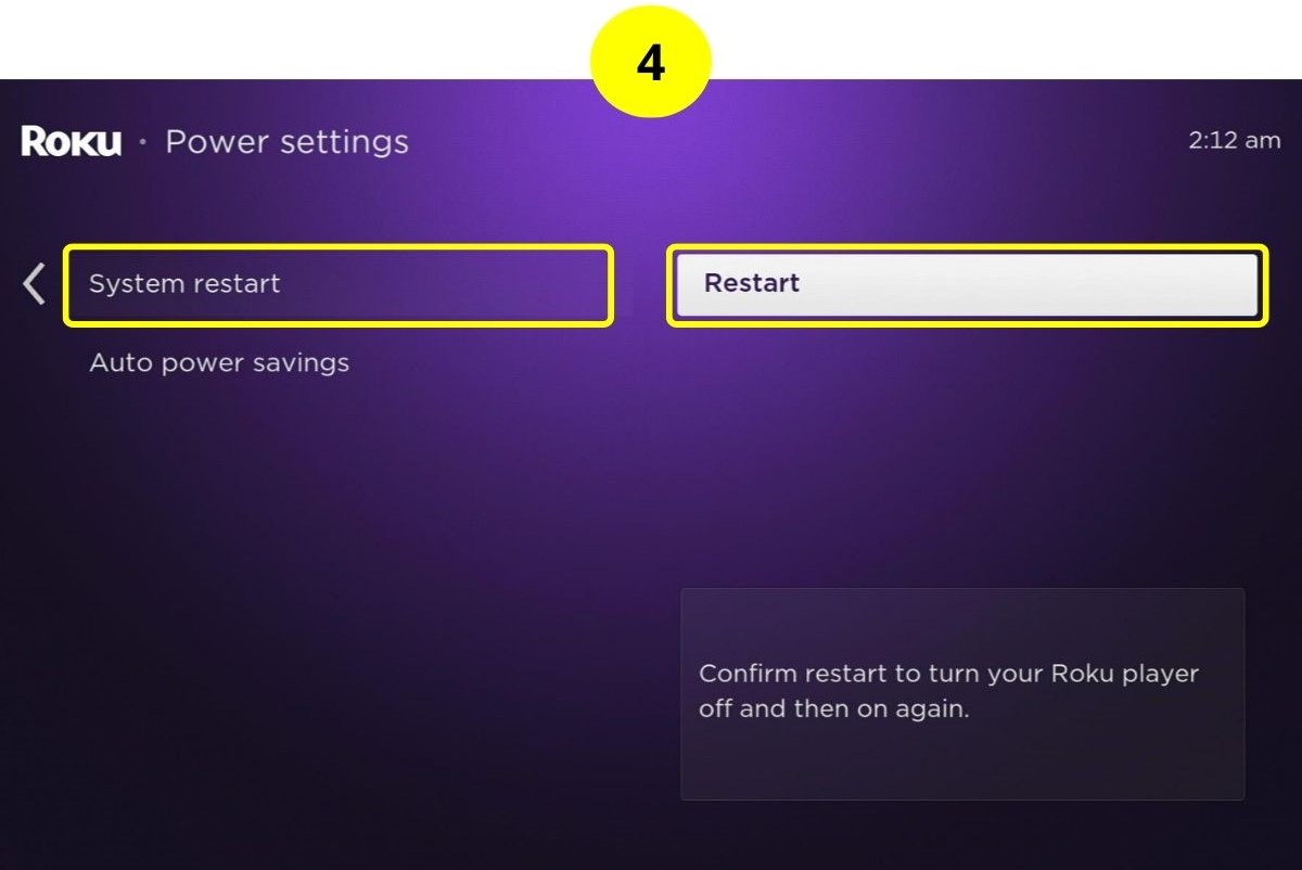step 4 - restart the roku from the settings